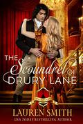 The Scoundrel of Drury Lane by Lauren Smith