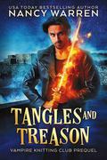 Tangles and Treason (Vampire Knitting Club #0.5) by Nancy Warren