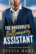 The Billionaire's Assistant by Sylvia Hart