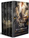 Magic Side: Wolf Bound Complete Series: Books 1-4 by Veronica Douglas