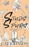 Studs in Spurs Volume 2: Books 4-6 by Cat Johnson