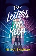 The Letters We Keep by Nisha Sharma