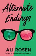 Alternate Endings by Ali Rosen