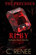 The Precious Ruby (The Precious Trilogy #1) by C. Renee