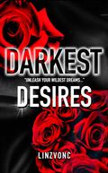 Darkest Desires by Linzvonc