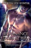 Resonance Unearthed (Warlords of Empyrea #4) by Georgia Lyn Hunter