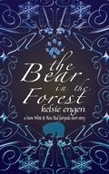 The Bear in the Forest (Seven Kingdoms #1) by Kelsie Engen