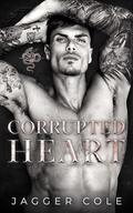 Corrupted Heart by Jagger Cole