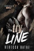 The Try Line (Forbidden Goals #5) by Rebecca Rathe