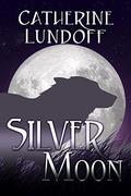 Silver Moon by Catherine Lundoff