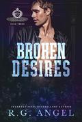Broken Desires (Silverbrook University #3) by R.G. Angel