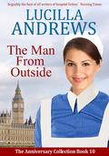 The Man From Outside (The Anniversary Collection #10) by Lucilla Andrews