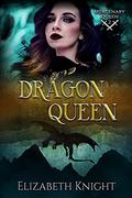 Dragon Queen by Elizabeth Knight
