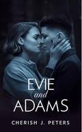 Evie and Adams (My Mother's #6) by Cherish J. Peters