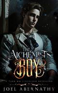 The Alchemist's Boy by Joel Abernathy