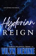 Hydorian Reign by Vilyn DeVine