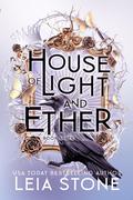 House of Light and Ether by Leia Stone