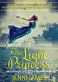 The Light Princess (Faerie Tale Collection #16) by Jenni James