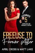 Freeuse to Forever After by April Cross