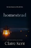 Homestead by Claire Kent
