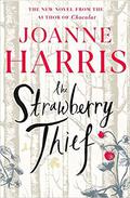 The Strawberry Thief by Joanne Harris