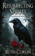 Resurrecting Spirits by Ruth Corvin