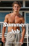 Summer Job: An MM Age Gap - First Time Gay Story by Collin Henry