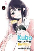 Kubo Won't Let Me Be Invisible, Vol. 2 (Kubo Won't Let Me Be Invisible #2) by Nene Yukimori