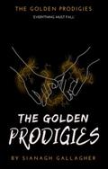 The Golden Prodigies (The Golden Prodigies #7) by Sianagh Gallagher