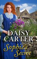 Sophie's Secret (The West Country Family Sagas #4) by Daisy Carter