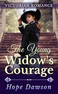 The Young Widow's Courage (The Victorian Orphans Trilogy #4) by Hope Dawson