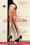 The Audition (Maestro Standalones #1) by Eugenia Riley