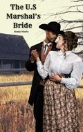 The U.S Marshal's Bride by Remy Marie