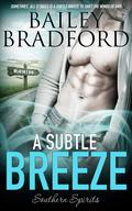 A Subtle Breeze by Bailey Bradford