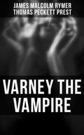 Varney the Vampire by Thomas Peckett Prest