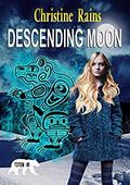Descending Moon (Totem #8) by Christine Rains
