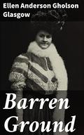 Barren Ground by Ellen Glasgow