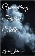 Unearthing Truths: Stella by Lydia Johnson