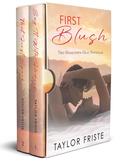 First Blush: Two Hometown Heat Novellas by Taylor Friste