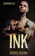 INK: Best Friend's Little Sister, Friends to Lovers, Found Family Romance (SCORPIONS MC #6) by Abbey Quinn