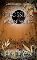 Crossing Boundaries: A spicy paranormal romance novella (Pharos Hills #4) by R.J. Lloyd