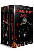 Down & Dirty: Books 1-3 by Jeanne St. James