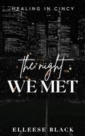 The Night We Met (Healing in Cincy #1) by Elleese Black