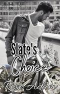 Slate's Choice (Bikers in Love: Next Gen #5) by Rose Adam