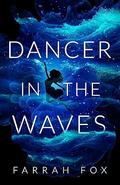 Dancer In The Waves by Farrah Fox