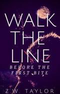 Walk the Line (The Bite #0.5) by Z.W. Taylor