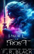 Palace Of Frost  by F. R. Black