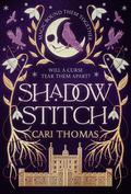 Shadowstitch (The Language of Magic #2) by Cari Thomas