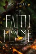 Of Faith & Flame by C.C. Tyler