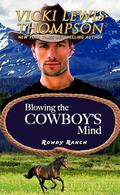 Blowing the Cowboy's Mind (Rowdy Ranch #10) by Vicki Lewis Thompson